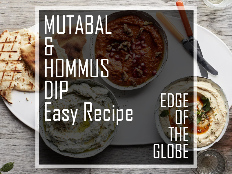 Mutabal and Hommus Dip Recipe