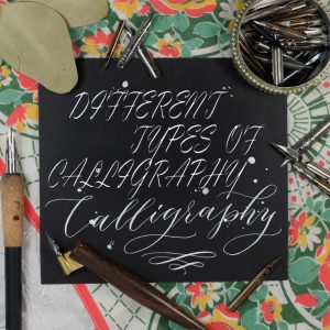 Different Types of Calligraphy